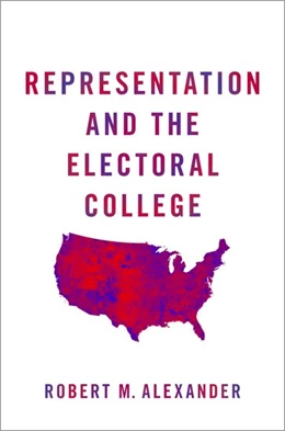 Abbildung von Alexander | Representation and the Electoral College | 1. Auflage | 2019 | beck-shop.de