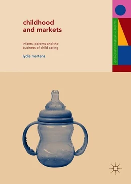 Abbildung von Martens | Childhood and Markets | 1. Auflage | 2018 | beck-shop.de