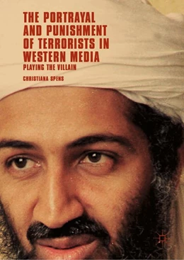 Abbildung von Spens | The Portrayal and Punishment of Terrorists in Western Media | 1. Auflage | 2018 | beck-shop.de
