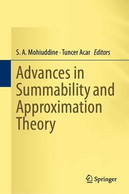 Abbildung von Mohiuddine / Acar | Advances in Summability and Approximation Theory | 1. Auflage | 2018 | beck-shop.de