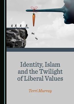Abbildung von Identity, Islam and the Twilight of Liberal Values | 1. Auflage | 2018 | beck-shop.de