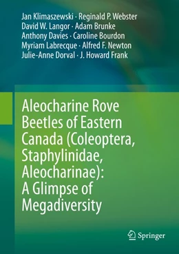 Abbildung von Klimaszewski / Webster | Aleocharine Rove Beetles of Eastern Canada (Coleoptera, Staphylinidae, Aleocharinae): A Glimpse of Megadiversity | 1. Auflage | 2018 | beck-shop.de