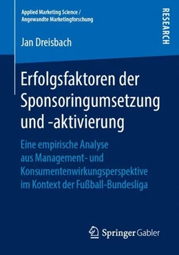 Abbildung von Dreisbach | Erfolgsfaktoren der Sponsoringumsetzung und -aktivierung | 1. Auflage | 2018 | beck-shop.de