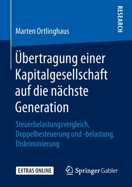 Abbildung von Ortlinghaus | Übertragung einer Kapitalgesellschaft auf die nächste Generation | 1. Auflage | 2018 | beck-shop.de