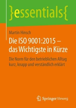 Abbildung von Hinsch | Die ISO 9001:2015 - das Wichtigste in Kürze | 1. Auflage | 2018 | beck-shop.de
