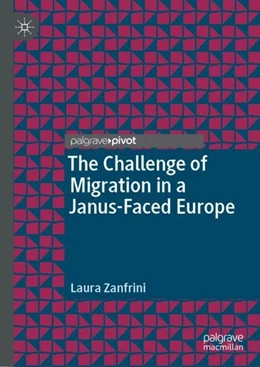 Abbildung von Zanfrini | The Challenge of Migration in a Janus-Faced Europe | 1. Auflage | 2018 | beck-shop.de
