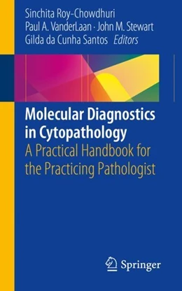 Abbildung von Roy-Chowdhuri / Vanderlaan | Molecular Diagnostics in Cytopathology | 1. Auflage | 2018 | beck-shop.de