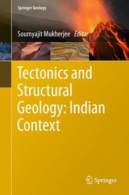 Abbildung von Mukherjee | Tectonics and Structural Geology: Indian Context | 1. Auflage | 2018 | beck-shop.de