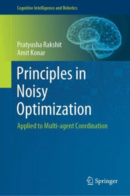 Abbildung von Rakshit / Konar | Principles in Noisy Optimization | 1. Auflage | 2018 | beck-shop.de