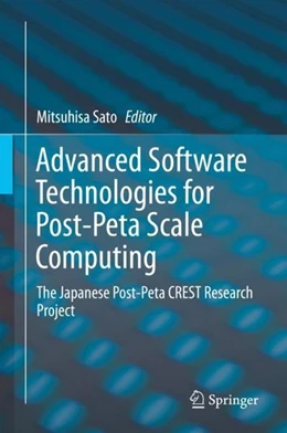 Abbildung von Sato | Advanced Software Technologies for Post-Peta Scale Computing | 1. Auflage | 2018 | beck-shop.de