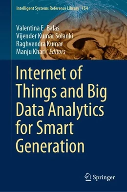 Abbildung von Balas / Solanki | Internet of Things and Big Data Analytics for Smart Generation | 1. Auflage | 2018 | beck-shop.de