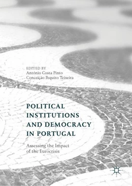 Abbildung von Costa Pinto / Pequito Teixeira | Political Institutions and Democracy in Portugal | 1. Auflage | 2018 | beck-shop.de