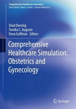 Abbildung von Deering / Auguste | Comprehensive Healthcare Simulation: Obstetrics and Gynecology | 1. Auflage | 2018 | beck-shop.de