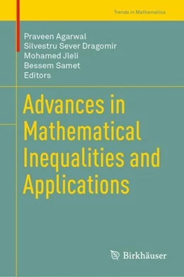 Abbildung von Agarwal / Dragomir | Advances in Mathematical Inequalities and Applications | 1. Auflage | 2018 | beck-shop.de