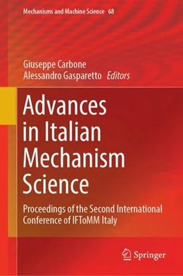 Abbildung von Carbone / Gasparetto | Advances in Italian Mechanism Science | 1. Auflage | 2018 | beck-shop.de