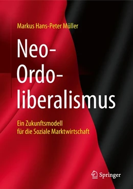 Abbildung von Müller | Neo-Ordoliberalismus | 1. Auflage | 2018 | beck-shop.de