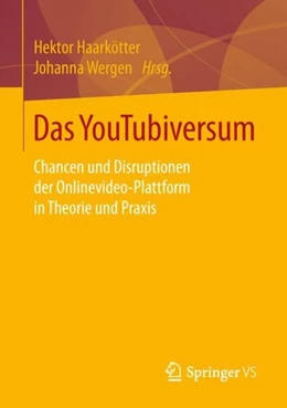 Abbildung von Haarkötter / Wergen | Das YouTubiversum | 1. Auflage | 2018 | beck-shop.de