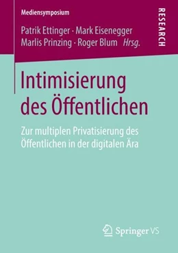 Abbildung von Ettinger / Eisenegger | Intimisierung des Öffentlichen | 1. Auflage | 2018 | beck-shop.de