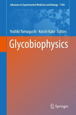 Abbildung von Yamaguchi / Kato | Glycobiophysics | 1. Auflage | 2018 | beck-shop.de