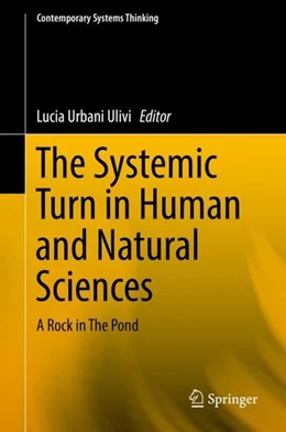 Abbildung von Urbani Ulivi | The Systemic Turn in Human and Natural Sciences | 1. Auflage | 2018 | beck-shop.de