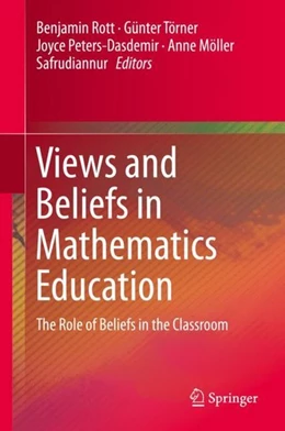 Abbildung von Rott / Törner | Views and Beliefs in Mathematics Education | 1. Auflage | 2018 | beck-shop.de