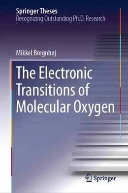 Abbildung von Bregnhøj | The Electronic Transitions of Molecular Oxygen | 1. Auflage | 2018 | beck-shop.de