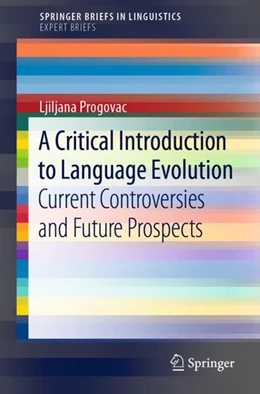 Abbildung von Progovac | A Critical Introduction to Language Evolution | 1. Auflage | 2018 | beck-shop.de