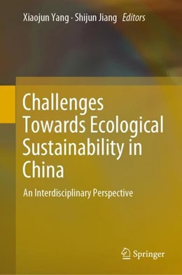 Abbildung von Yang / Jiang | Challenges Towards Ecological Sustainability in China | 1. Auflage | 2018 | beck-shop.de