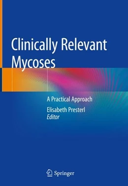 Abbildung von Presterl | Clinically Relevant Mycoses | 1. Auflage | 2018 | beck-shop.de