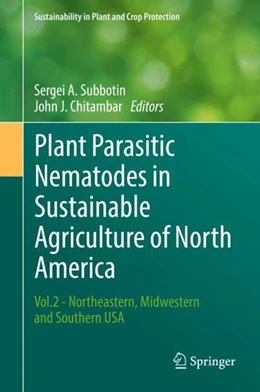 Abbildung von Subbotin / Chitambar | Plant Parasitic Nematodes in Sustainable Agriculture of North America | 1. Auflage | 2018 | beck-shop.de