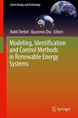 Abbildung von Derbel / Zhu | Modeling, Identification and Control Methods in Renewable Energy Systems | 1. Auflage | 2018 | beck-shop.de