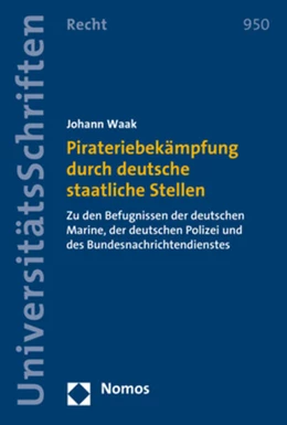 Abbildung von Waak | Pirateriebekämpfung durch deutsche staatliche Stellen | 1. Auflage | 2019 | 950 | beck-shop.de