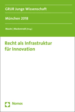 Abbildung von Maute / Mackenrodt (Hrsg.) | Recht als Infrastruktur für Innovation | 1. Auflage | 2019 | Band 3 | beck-shop.de