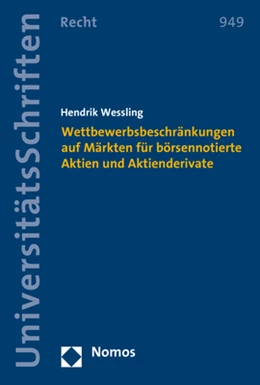 Abbildung von Wessling | Wettbewerbsbeschränkungen auf Märkten für börsennotierte Aktien und Aktienderivate | 1. Auflage | 2019 | 949 | beck-shop.de