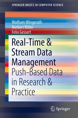 Abbildung von Wingerath / Ritter | Real-Time & Stream Data Management | 1. Auflage | 2019 | beck-shop.de