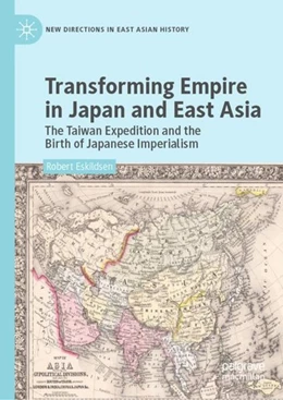 Abbildung von Eskildsen | Transforming Empire in Japan and East Asia | 1. Auflage | 2019 | beck-shop.de