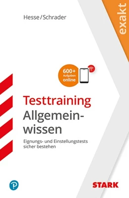Abbildung von Hesse / Schrader | STARK EXAKT - Testtraining Allgemeinwissen | 1. Auflage | 2019 | beck-shop.de