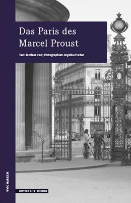 Abbildung von Iven | Das Paris des Marcel Proust | 1. Auflage | 2019 | beck-shop.de
