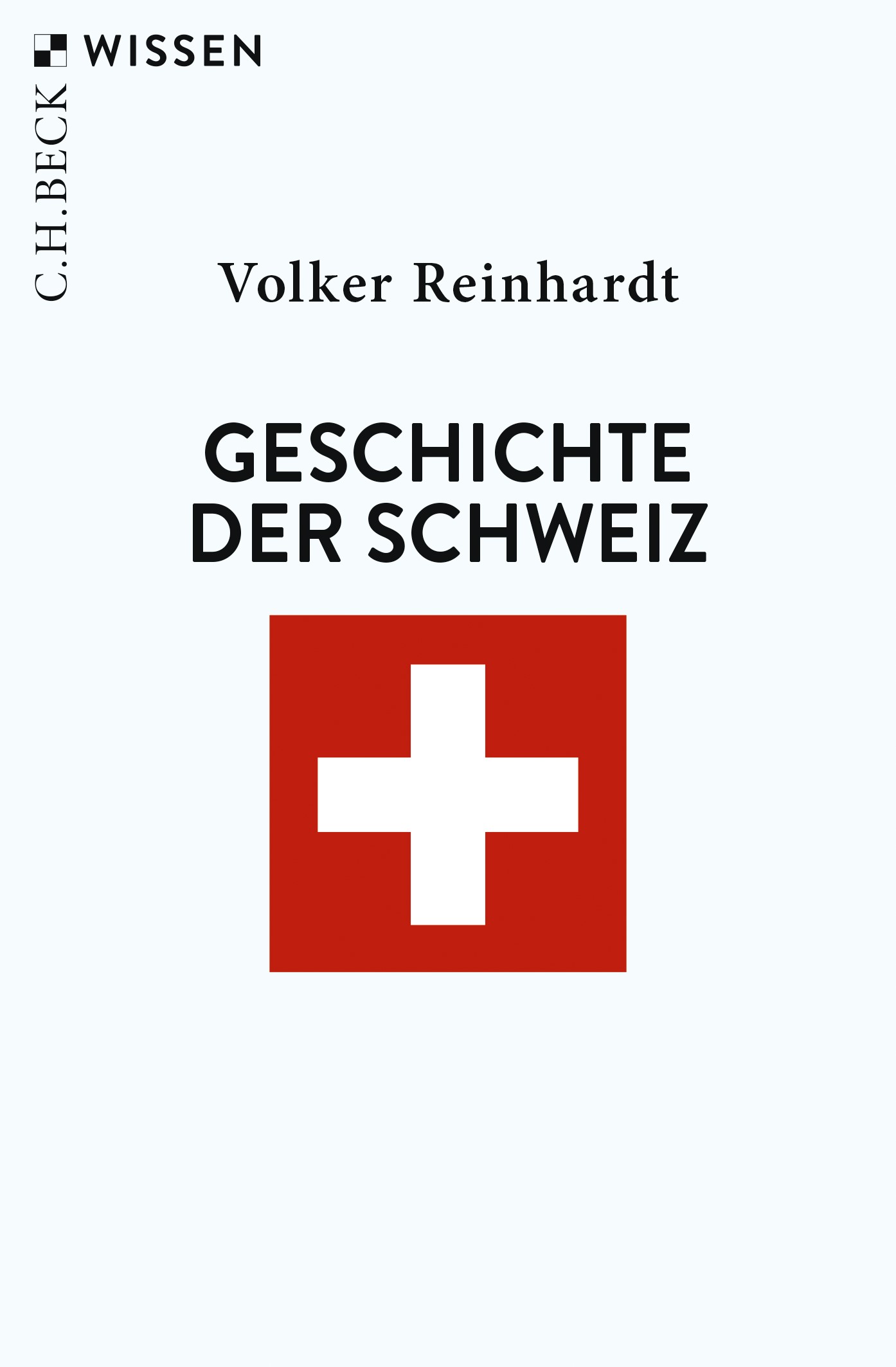 Cover: Reinhardt, Volker, Geschichte der Schweiz