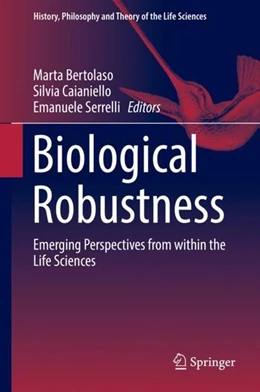 Abbildung von Bertolaso / Caianiello | Biological Robustness | 1. Auflage | 2019 | beck-shop.de