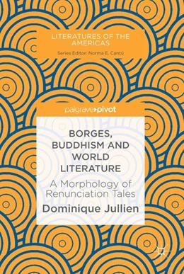 Abbildung von Jullien | Borges, Buddhism and World Literature | 1. Auflage | 2019 | beck-shop.de