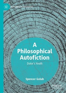 Abbildung von Golub | A Philosophical Autofiction | 1. Auflage | 2019 | beck-shop.de