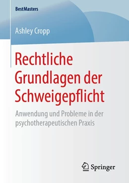 Abbildung von Cropp | Rechtliche Grundlagen der Schweigepflicht | 1. Auflage | 2019 | beck-shop.de