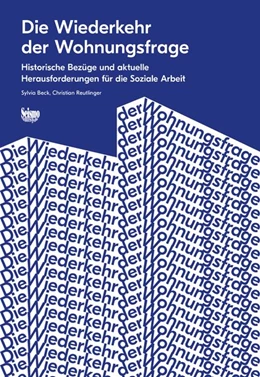 Abbildung von Beck / Reutlinger | Die Wiederkehr der Wohnungsfrage | 1. Auflage | 2019 | beck-shop.de