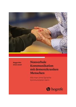 Abbildung von Ellis / Astell | Nonverbale Kommunikation mit demenzkranken Menschen | 1. Auflage | 2019 | beck-shop.de