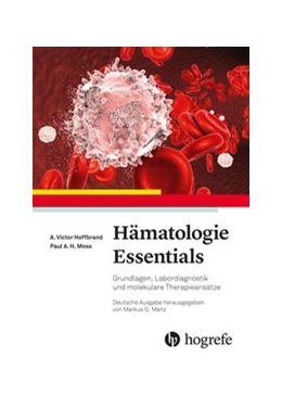 Abbildung von Hoffbrand / Moss | Hämatologie Essentials | 1. Auflage | 2019 | beck-shop.de
