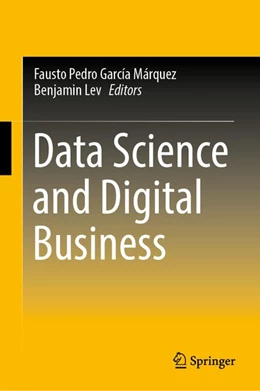 Abbildung von García Márquez / Lev | Data Science and Digital Business | 1. Auflage | 2019 | beck-shop.de