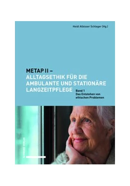 Abbildung von Albisser Schleger | METAP II – Alltagsethik für die ambulante und stationäre Langzeitpflege | 1. Auflage | 2019 | 1 | beck-shop.de