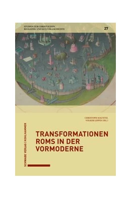 Abbildung von Mauntel / Leppin | Transformationen Roms in der Vormoderne | 1. Auflage | 2019 | beck-shop.de