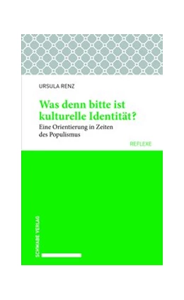 Abbildung von Renz | Was denn bitte ist kulturelle Identität? | 1. Auflage | 2019 | beck-shop.de